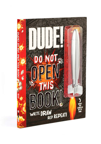 DUDE Do Not Open This Book!